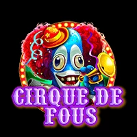 Cirque de fous